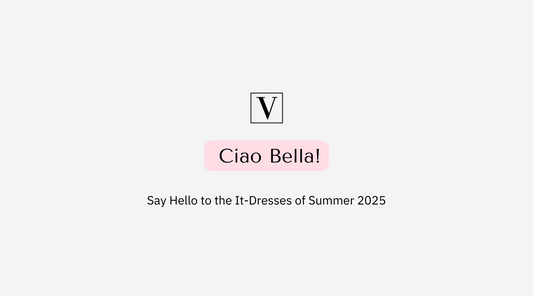 Ciao Bella! Say Hello to the It-Dresses of Summer 2025