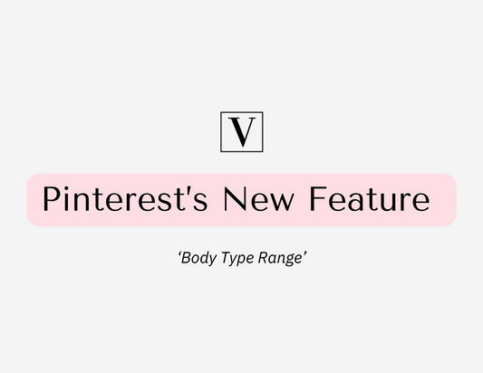 Pinterest's New Feature ‘Body Type Range’