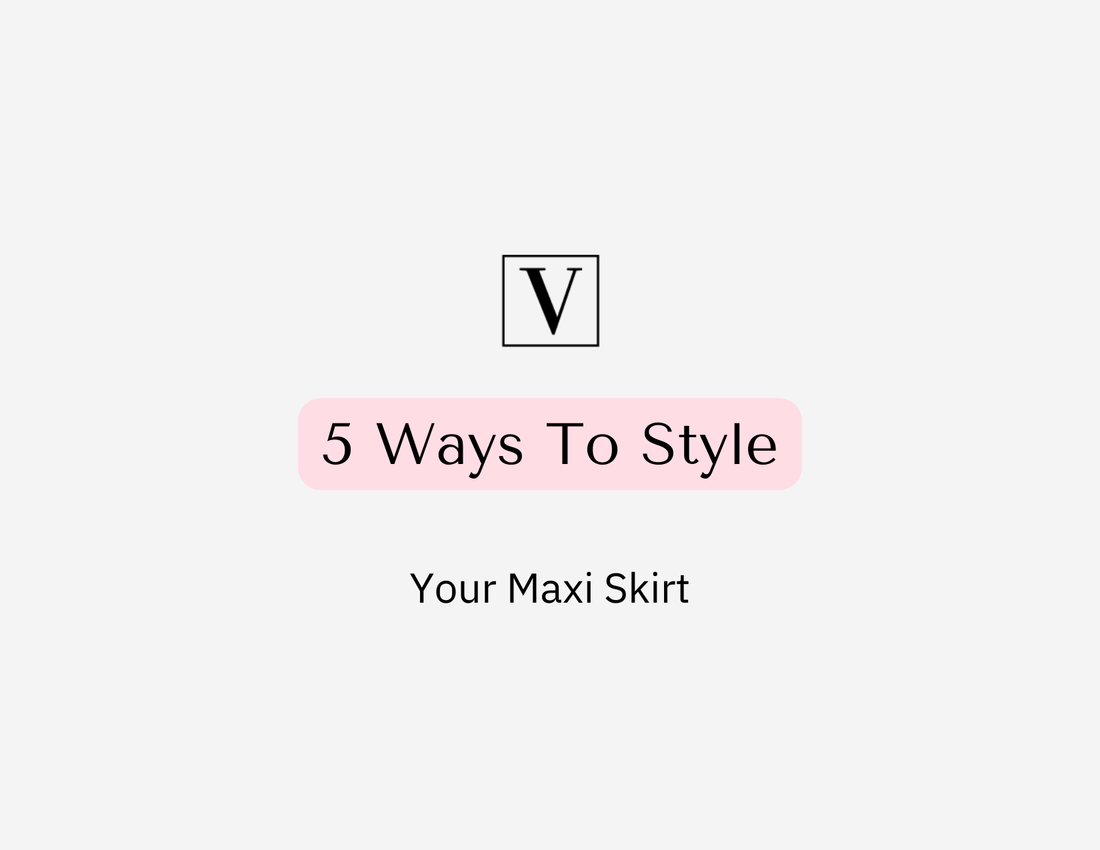 5 Ways To Style Your Maxi Skirt