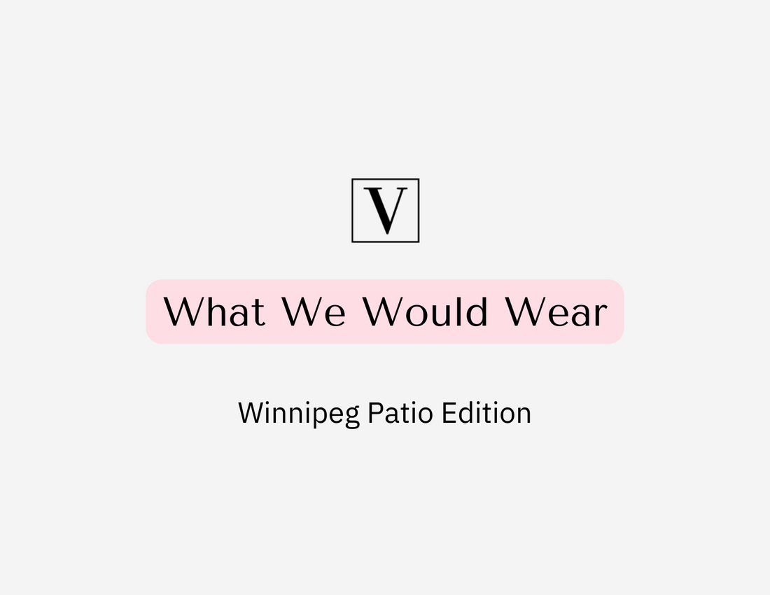 What We Would Wear: Winnipeg Restaurant Edition